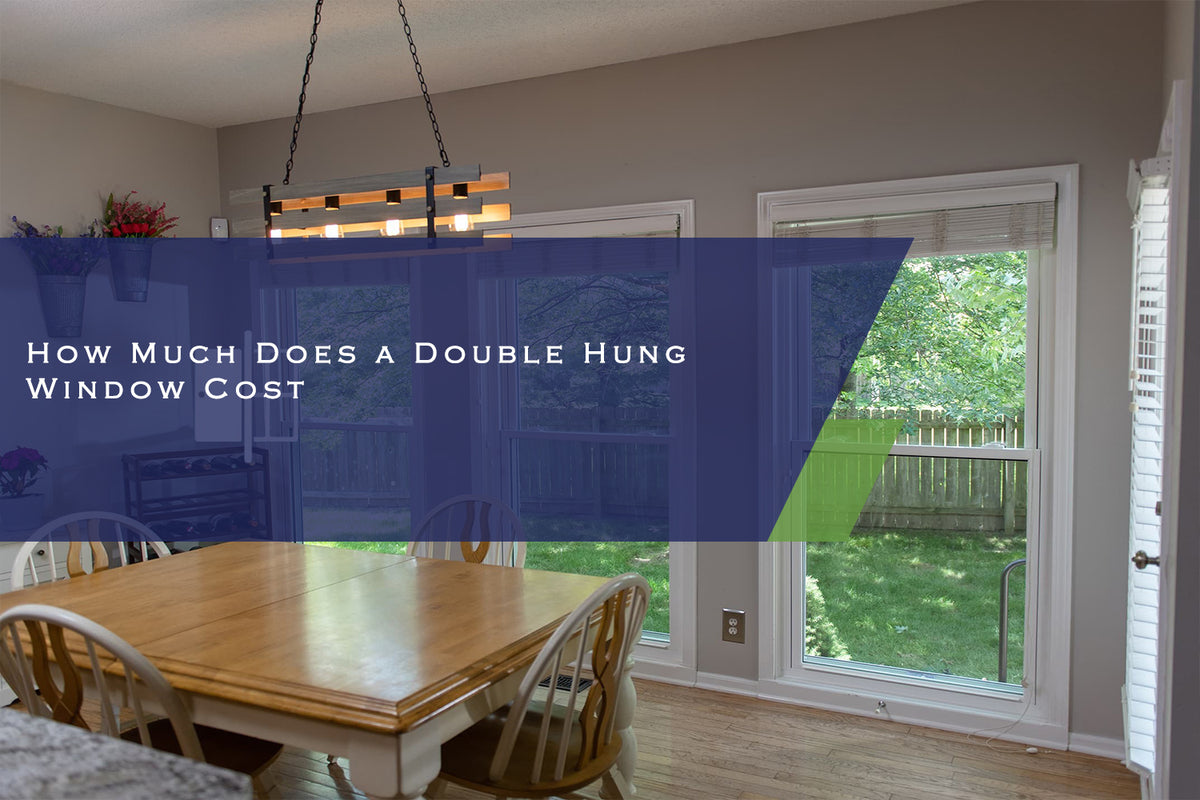 How Much Does A Double Hung Window Cost – CHINA WDMA