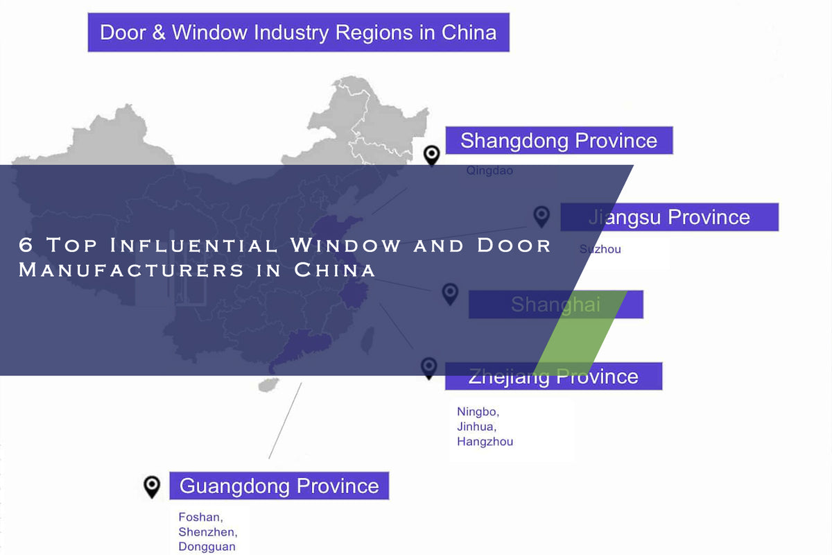 6 Top Influential Window And Door Manufacturers In China – China ...