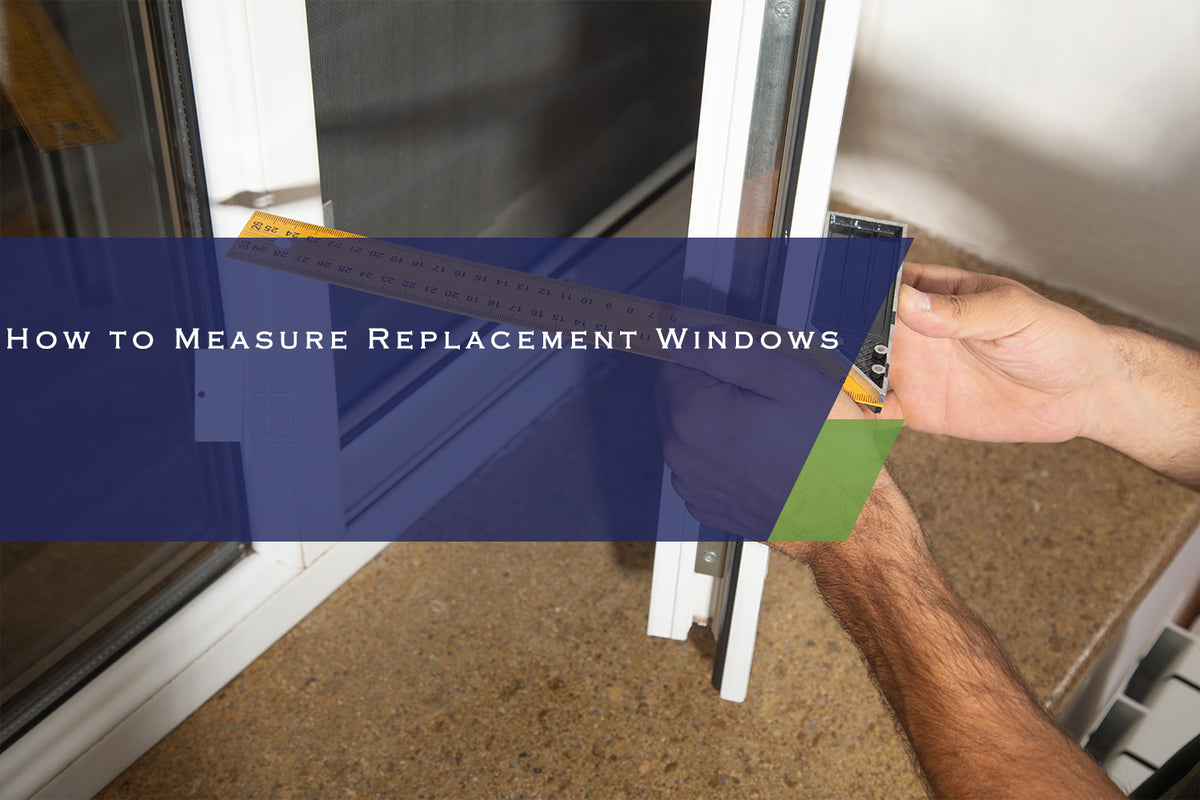 How To Measure Replacement Windows – CHINA WDMA